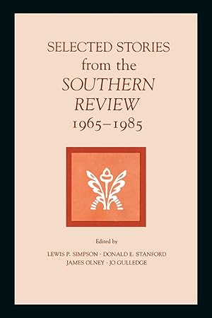 Image du vendeur pour Selected Stories from the Southern Review, 1965-1985 mis en vente par moluna