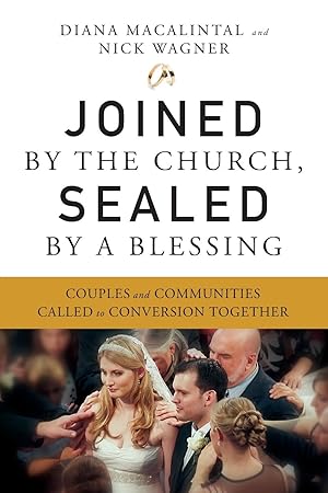 Seller image for Joined by the Church, Sealed by a Blessing for sale by moluna