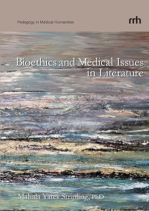 Immagine del venditore per Bioethics and Medical Issues in Literature venduto da moluna