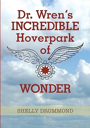 Seller image for Dr. Wren\ s Incredible Hoverpark of Wonder for sale by moluna