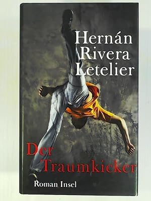 Imagen del vendedor de Der Traumkicker: Roman a la venta por Leserstrahl  (Preise inkl. MwSt.)