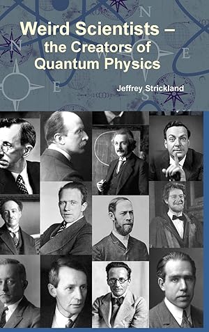Bild des Verkufers fr Weird Scientists - The Creators of Quantum Physics zum Verkauf von moluna
