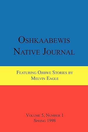 Seller image for Oshkaabewis Native Journal (Vol. 5, No. 1) for sale by moluna