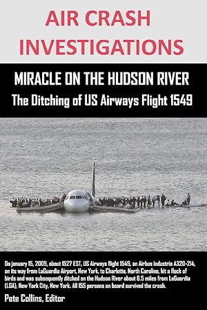 Bild des Verkufers fr AIR CRASH INVESTIGATIONS MIRACLE ON THE HUDSON RIVER The Ditching of US Airways Flight 1549 zum Verkauf von moluna