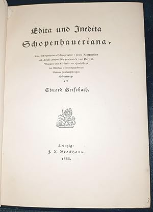 Edita und Inedita Schopenhaueriana. Eine Schopenhauer-Bibliographie, sowie Randschriften und Brie...