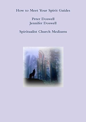 Immagine del venditore per How to Meet Your Spirit Guides Peter Doswell Jennifer Doswell Spiritualist Church Mediums venduto da moluna