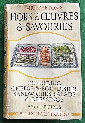 Mrs. Beeton's Hors d'Oeuvres and Savouries Including Cheese and Egg Dishes, Sandwiches, Salads an...