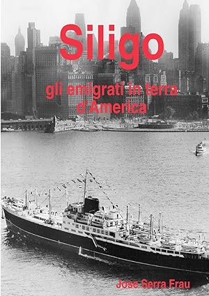 Bild des Verkufers fr Siligo gli emigrati in terra d\ America zum Verkauf von moluna