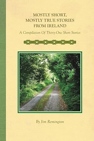 Seller image for Mostly Short, Mostly True Stories from Ireland for sale by moluna