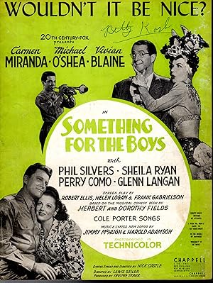 Bild des Verkufers fr Wouldn't it be Nice" from the 20th Century Fox Production of "Something for the Boys" .SHEET MUSIC: zum Verkauf von Dorley House Books, Inc.