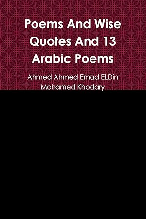 Seller image for Poems And Wise Quotes And 13 Arabic Poems for sale by moluna