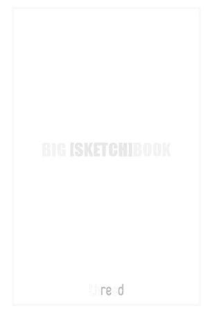 Imagen del vendedor de BIG [SKETCH]BOOK a la venta por moluna