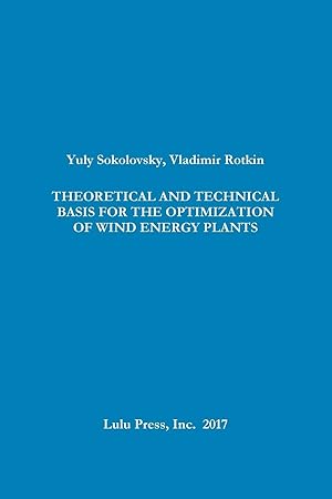 Seller image for THEORETICAL AND TECHNICAL BASIS FOR THE OPTIMIZATION OF WIND ENERGY PLANTS for sale by moluna
