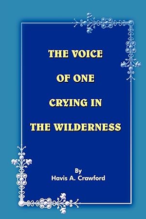 Seller image for THE VOICE OF ONE CRYING IN THE WILDERNESS for sale by moluna