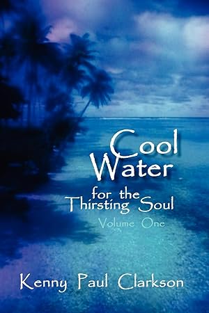 Seller image for Cool Water - For the Thirsting Soul / Volume One for sale by moluna