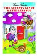 Seller image for The Adventures of Katie Ladybug for sale by moluna