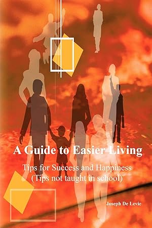Bild des Verkufers fr A Guide to Easier Living (tips not taught in school) zum Verkauf von moluna
