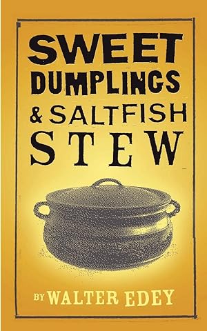 Seller image for Sweet Dumplings and Salt Fish Stew for sale by moluna