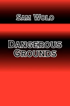 Seller image for DANGEROUS GROUNDS for sale by moluna