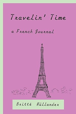 Seller image for Travelin\ Time A French Journal for sale by moluna
