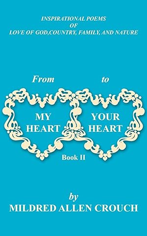 Immagine del venditore per From My Heart to Your Heart Book II venduto da moluna