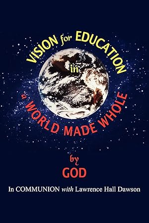 Seller image for Vision for Education in a World Made WHOLE for sale by moluna