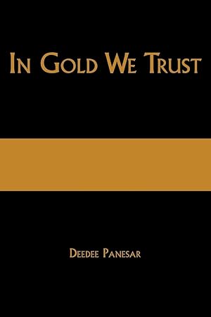 Seller image for In Gold We Trust for sale by moluna