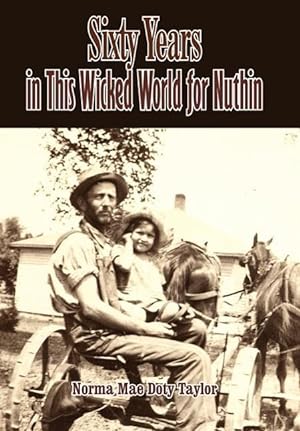 Seller image for Sixty Years in This Wicked World for Nuthin for sale by moluna
