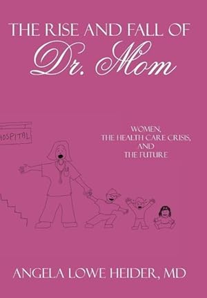 Seller image for The Rise and Fall of Dr. Mom for sale by moluna