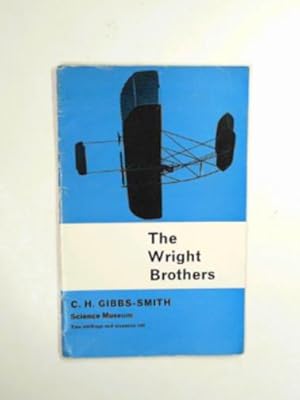 Seller image for The Wright Brothers: a brief account of their work 1899-1911 for sale by Cotswold Internet Books