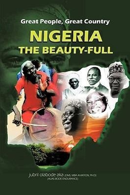 Immagine del venditore per Great People, Great Country, Nigeria the Beautiful venduto da moluna