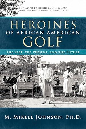 Seller image for Heroines of African American Golf for sale by moluna