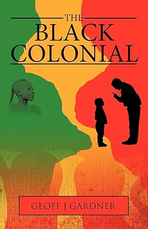 Seller image for The Black Colonial for sale by moluna