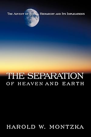 Seller image for The Separation of Heaven and Earth for sale by moluna