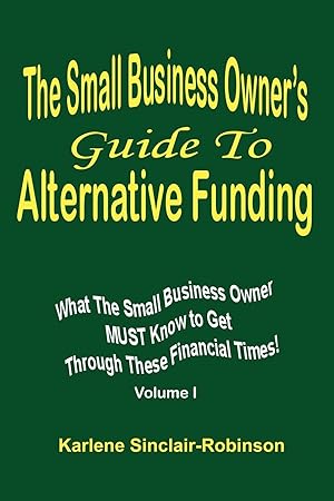 Immagine del venditore per The Small Business Owner\ s Guide to Alternative Funding venduto da moluna