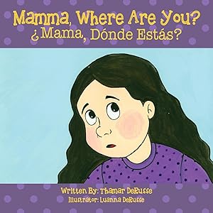 Seller image for Mamma, Where Are You? �Mama, D�nde Est�s ? for sale by moluna