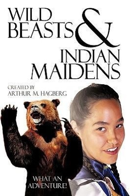 Imagen del vendedor de Wild Beasts and Indian Maidens a la venta por moluna