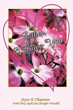 Seller image for Father, I Love You for sale by moluna