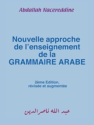 Image du vendeur pour Nouvelle approche de l\ enseignement de la GRAMMAIRE ARABE mis en vente par moluna