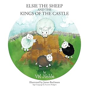 Immagine del venditore per Elsie The Sheep and The Kings of the Castle venduto da moluna