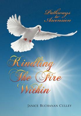 Seller image for Kindling the Fire Within for sale by moluna