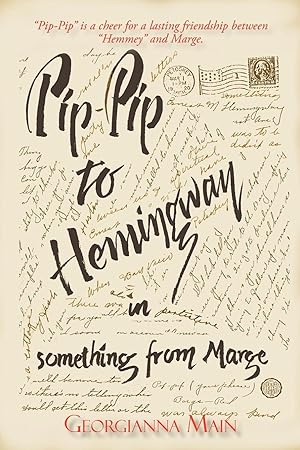 Immagine del venditore per Pip-Pip to Hemingway in Something from Marge venduto da moluna