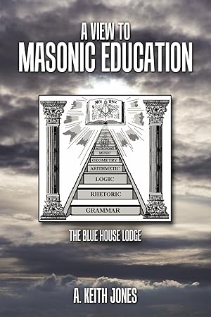 Bild des Verkufers fr A View to Masonic Education zum Verkauf von moluna