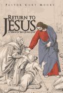 Seller image for Return To Jesus for sale by moluna
