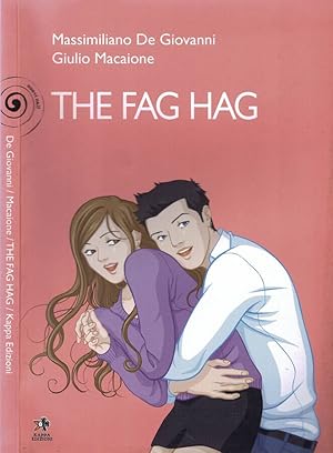 Image du vendeur pour The Fag Hag mis en vente par Biblioteca di Babele