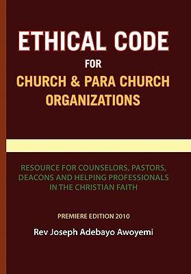 Seller image for Ethical Code for Church and Para Church Organizations for sale by moluna