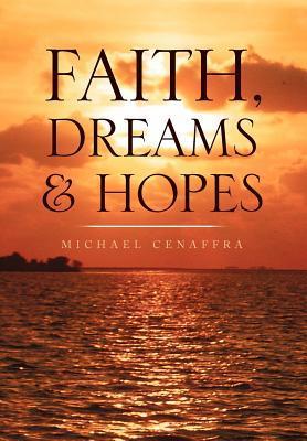 Seller image for Faith, Dreams & Hopes for sale by moluna
