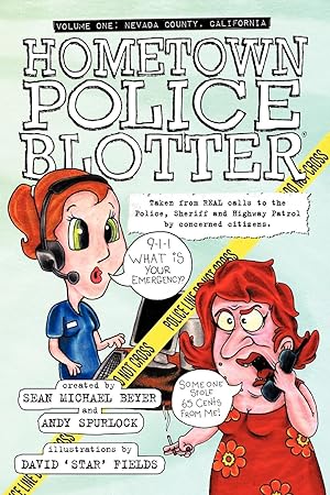 Image du vendeur pour Hometown Police Blotter mis en vente par moluna