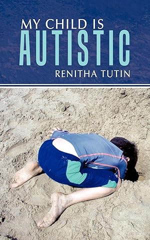 Seller image for My Child Is Autistic for sale by moluna