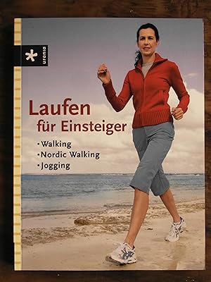 Image du vendeur pour Laufen fr Einsteiger: Walking, Nordic Walking, Jogging mis en vente par Buchhandlung Neues Leben